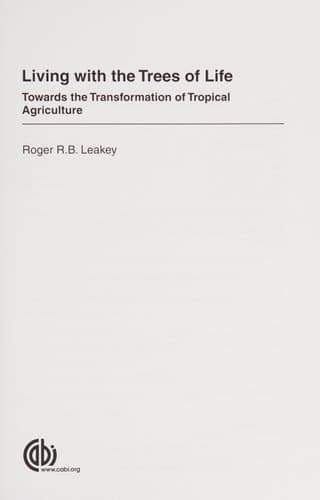 Living with the Trees of Life Towards the Transformation of Tropical Agriculture