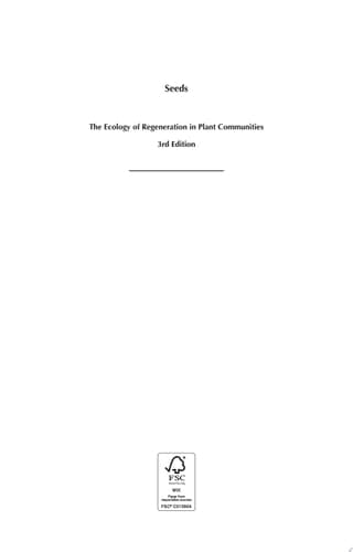 Seeds, 3rd Edition The Ecology of Regeneration in Plant Communities