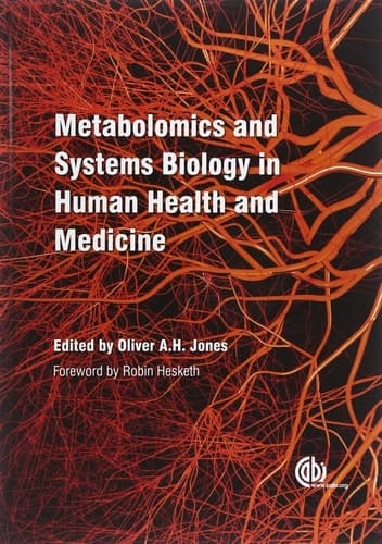 Metabolomics and Systems Biology in Human Health and Medicine