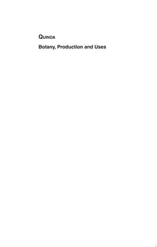 Quinoa Botany, Production and Uses
