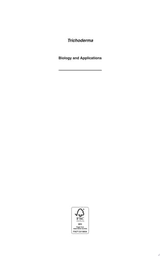 Trichoderma Biology and Applications