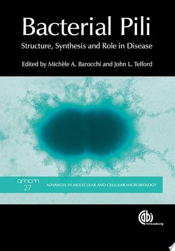 Bacterial Pili Structure, Synthesis and Role in Disease
