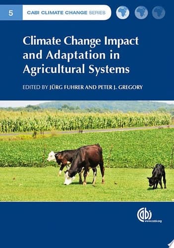 Climate Change Impact and Adaptation in Agricultural Systems Soil Ecosystem Management in Sustainable Agriculture