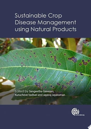 Sustainable Crop Disease Management using Natural Products