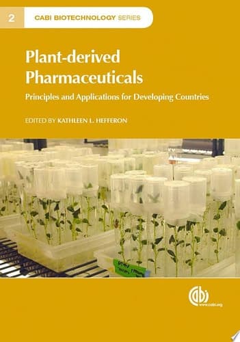 Plant-derived Pharmaceuticals Principles and Applications for Developing Countries
