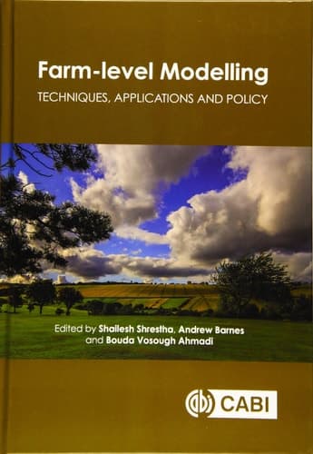 Farm-Level Modelling Techniques, Applications and Policy