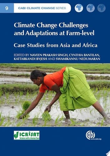 Climate Change Challenges and Adaptations at Farm-level Case Studies from Asia and Africa
