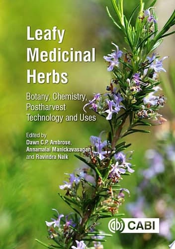 Leafy Medicinal Herbs Botany, Chemistry, Postharvest Technology and Uses