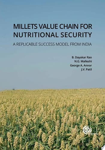 Millets Value Chain for Nutritional Security A Replicable Success Model from India