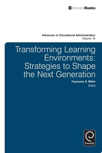 Transforming Learning Environments Strategies to Shape the Next Generation