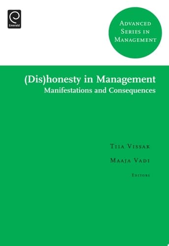 (Dis)honesty in Management Manifestations and Consequences