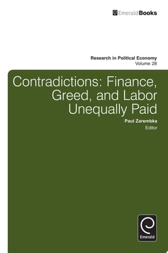 Contradictions Finance, Greed, and Labor Unequally Paid