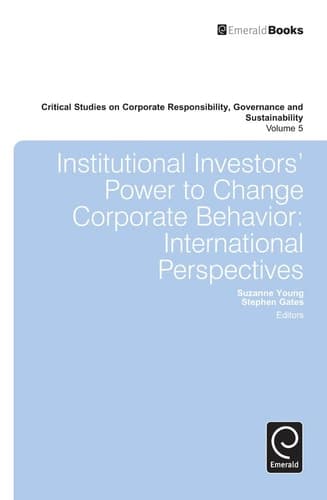 Institutional Investors' Power to Change Corporate Behavior International Perspectives