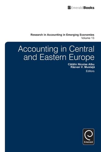 Accounting in Central and Eastern Europe (Research in Accounting in Emerging Economies) (Research in Accounting in Emerging Economies, 13)