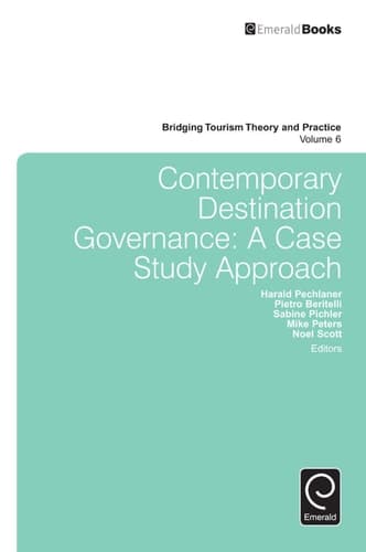 Contemporary Destination Governance A Case Study Approach
