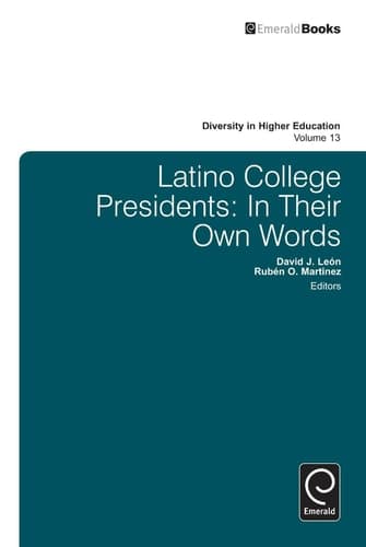 Latino College Presidents In Their Own Words