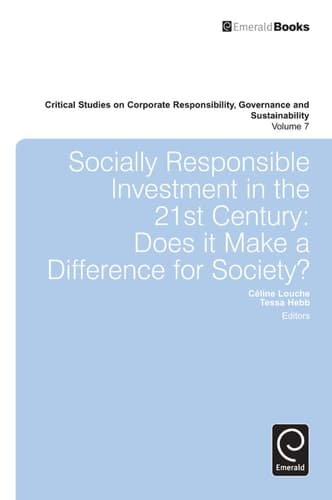 Socially Responsible Investment in the 21st Century Does it Make a Difference for Society?