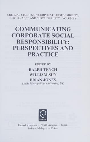 Communicating Corporate Social Responsibility Perspectives and Practice