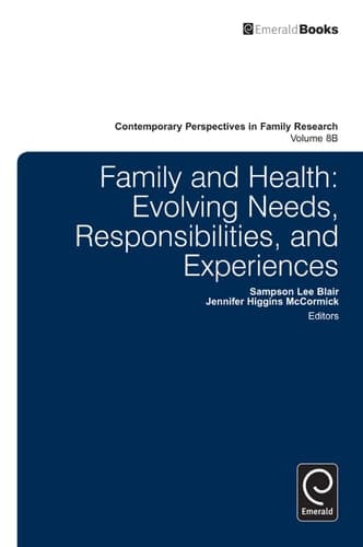 Family and Health Evolving Needs, Responsibilities, and Experiences