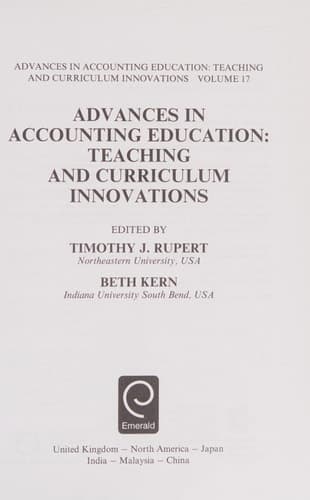 Advances in Accounting Education Teaching and Curriculum Innovations