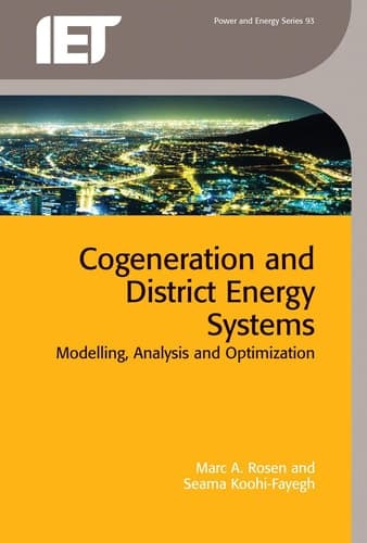 Cogeneration and District Energy Systems Modelling, Analysis and Optimization