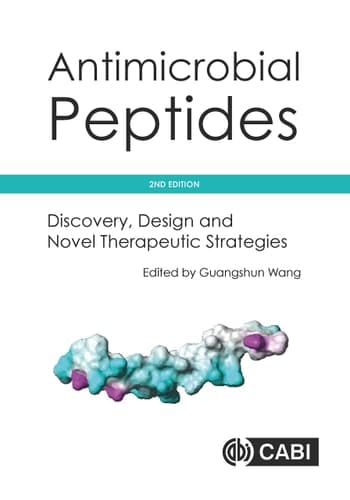 Antimicrobial Peptides Discovery, Design and Novel Therapeutic Strategies, 2nd Edition
