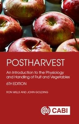 Postharvest An Introduction to the Physiology and Handling of Fruit and Vegetables