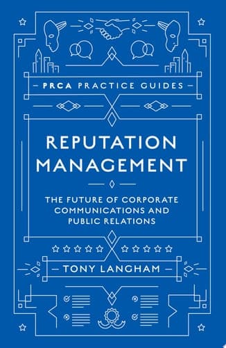 Reputation Management The Future of Corporate Communications and Public Relations