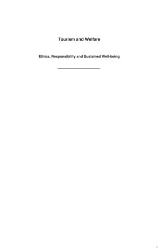 Tourism and Welfare Ethics, Responsibility and Sustained Well-being