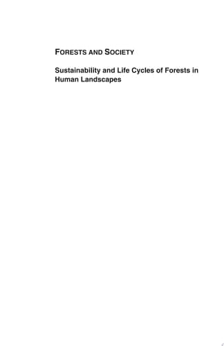 Forests and Society Sustainability and Life Cycles of Forests in Human Landscapes