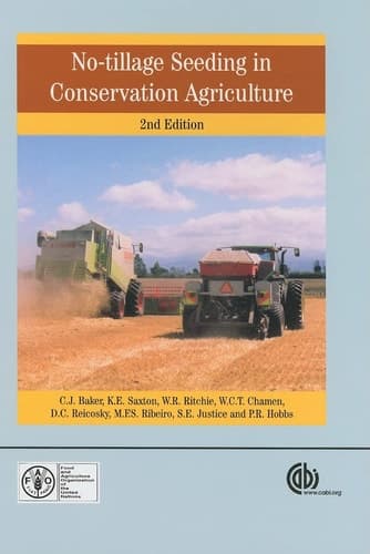 No Tillage Seeding in Conservation Agriculture (Cabi Publishing)