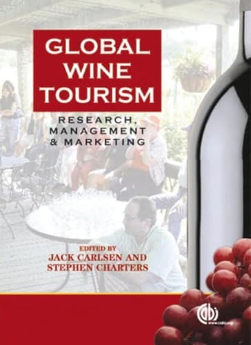 Global Wine Tourism Research, Management and Marketing