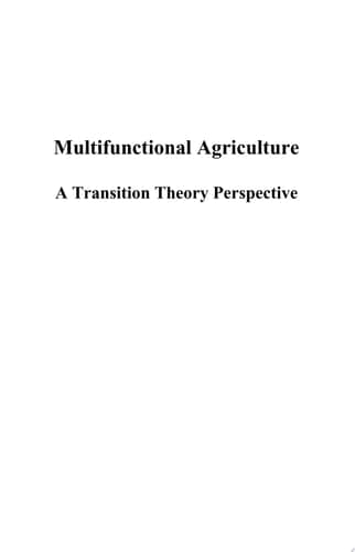 Multifunctional Agriculture A Transition Theory Perspective