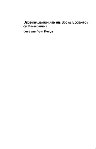 Decentralization and the Social Economics of Development Lessons from Kenya