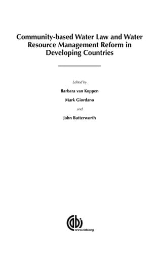 Community-based Water Law and Water Resource Management Reform in Developing Countries