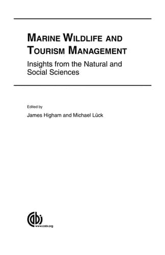 Marine Wildlife and Tourism Management Insights from the Natural and Social Sciences
