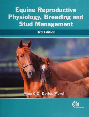 Equine Reproductive Physiology, Breeding and Stud Management