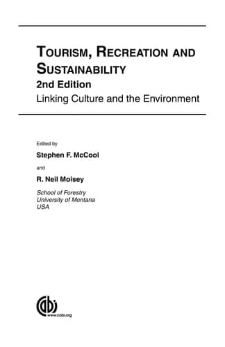 Tourism, Recreation, and Sustainability Linking Culture and the Environment