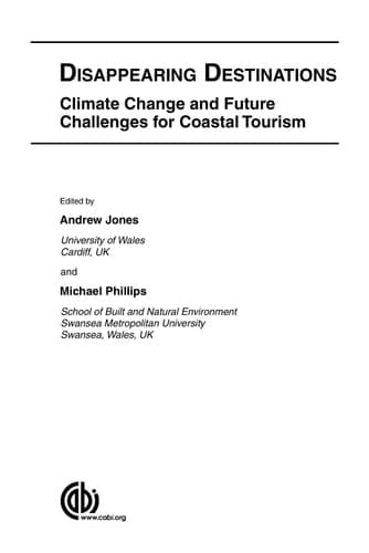 Disappearing Destinations Climate Change and Future Challenges for Coastal Tourism