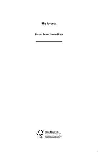 The Soybean Botany, Production and Uses