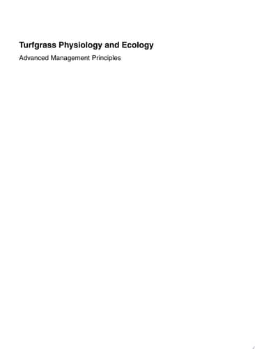 Turfgrass Physiology and Ecology Advanced Management Principles