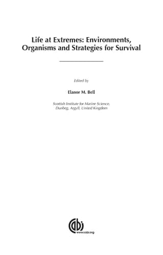 Life at Extremes Environments, Organisms, and Strategies for Survival