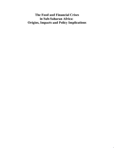 The Food and Financial Crises in Sub-Saharan Africa Origins, Impacts and Policy Implications