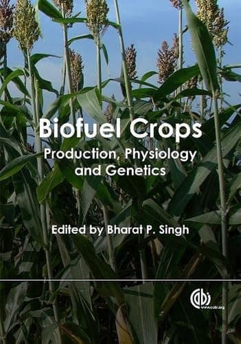 Biofuel Crops Production, Physiology and Genetics