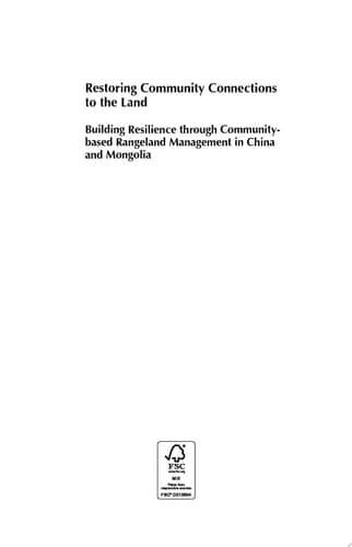 Restoring Community Connections to the Land Building Resilience Through Community-based Rangeland Management in China and Mongolia