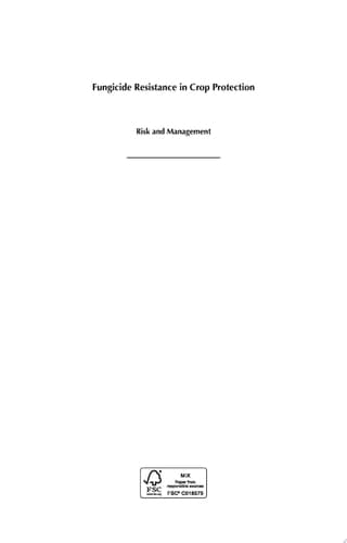 Fungicide Resistance in Crop Protection Risk and Management