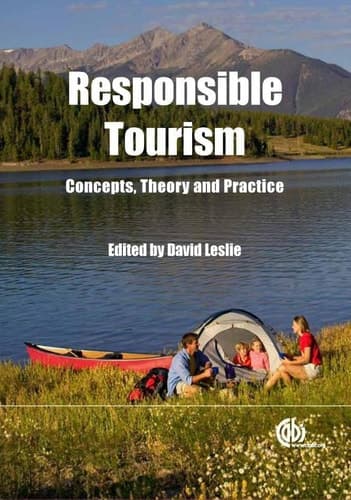 Responsible Tourism Concepts, Theory and Practice