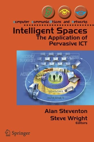 Intelligent Spaces The Application of Pervasive ICT
