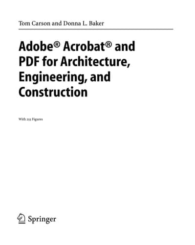 Adobe® Acrobat® and PDF for Architecture, Engineering, and Construction