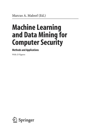 Machine Learning and Data Mining for Computer Security Methods and Applications